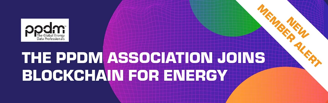 New Member Alert: PPDM Association and Blockchain for Energy Collaboration